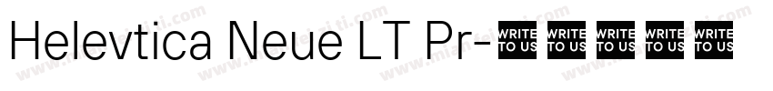 Helevtica Neue LT Pr字体转换